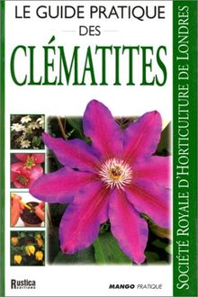 Le guide pratique des clématites