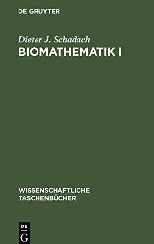 Biomathematik I: Kombinatorik, Wahrscheinlichkeit und Information