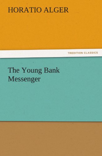 The Young Bank Messenger (TREDITION CLASSICS)