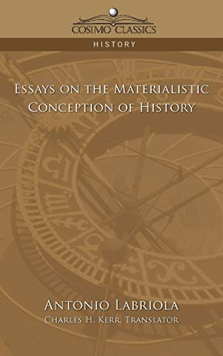 Essays on the Materialistic Conception of History