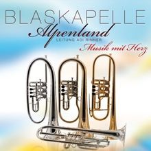 Musik mit Herz von Blaskapelle Alpenland | CD | Zustand sehr gut