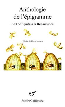 Anthologie de l'épigramme de l'Antiquité à la Renaissance