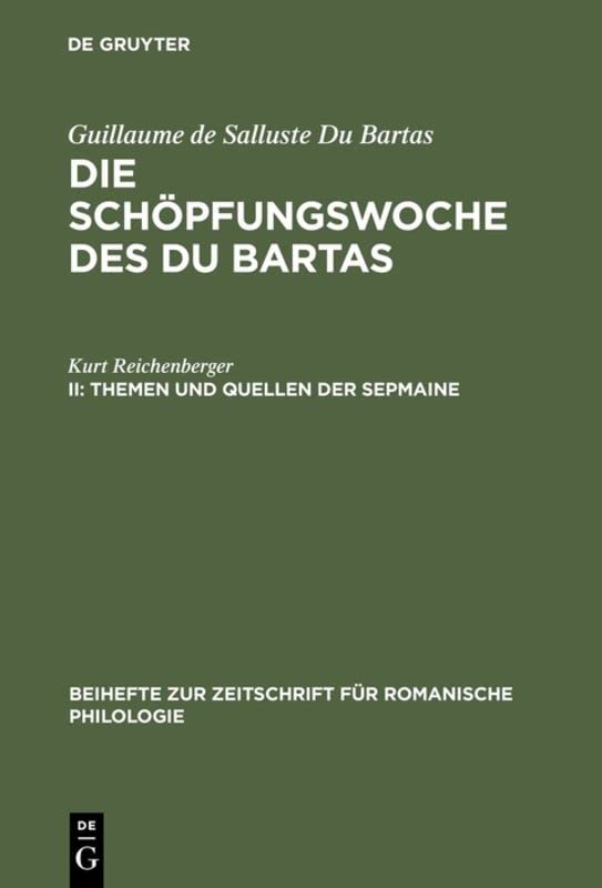 Themen und Quellen der Sepmaine (Beihefte zur Zeitschrift für romanische Philologie, 108, Band 108)