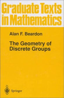The Geometry of Discrete Groups (Graduate Texts in Mathematics)