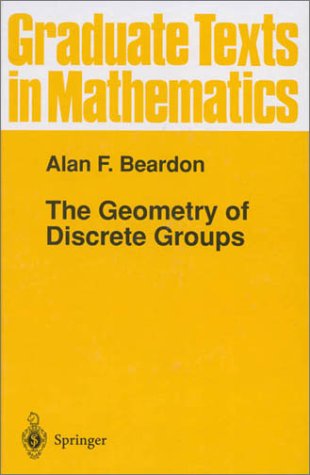 The Geometry of Discrete Groups (Graduate Texts in Mathematics)