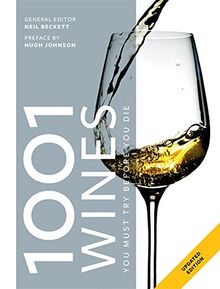 1001 Wines You Must Try Before You Die : New ed
