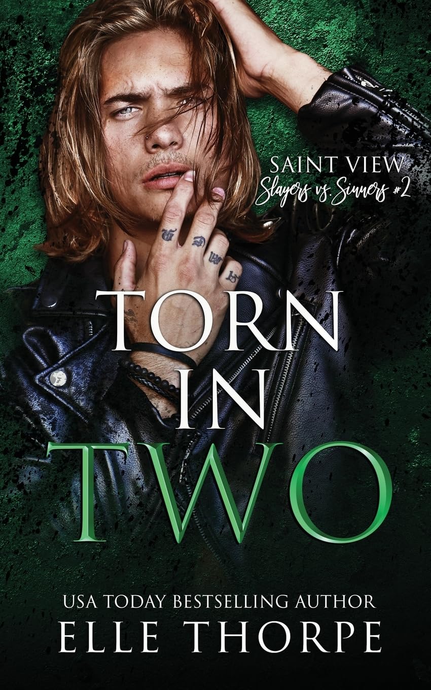 Elle Thorpe Torn In Two (Saint View Slayers Vs. Sinners, Band 2)