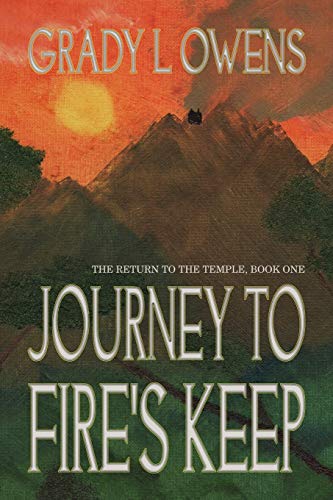 Journey to Fire's Keep: The Return to the Temple, Book One