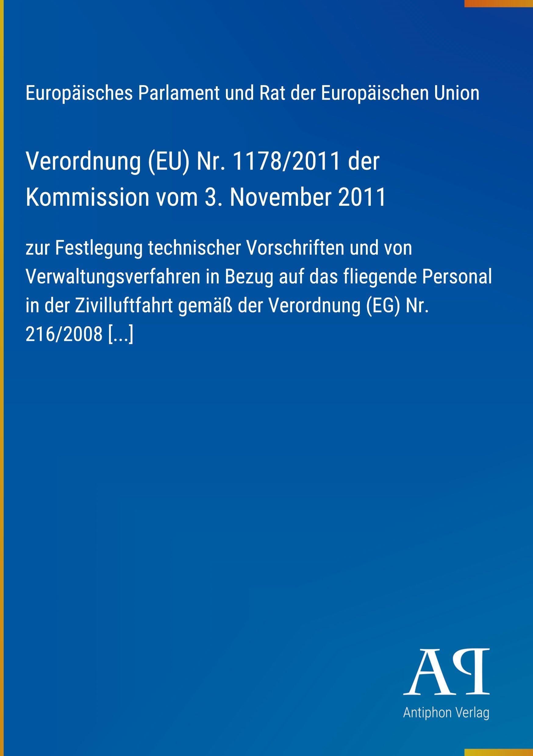 Verordnung (EU) Nr. 1178/2011 der Kommission vom 3. November 2011