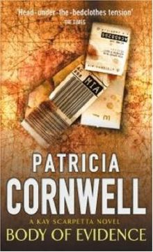 Body of Evidence. (Warner Books) (Dr. Kay Scarpetta Mystery)