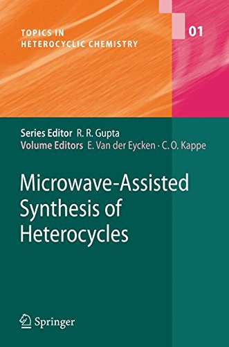 Microwave-Assisted Synthesis of Heterocycles (Topics in Heterocyclic Chemistry)