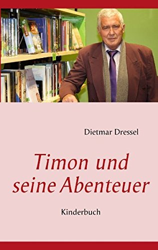 Timon und seine Abenteuer: Kinderbuch