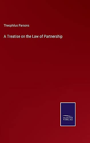 A Treatise on the Law of Partnership