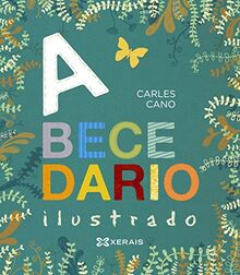 Abecedario ilustrado (INFANTIL E XUVENIL - EDICIÓNS SINGULARES)