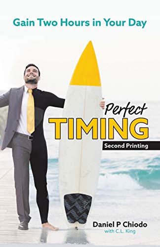 PerfectTIMING: Here's the Secret to Gaining Two Hours in Your Day. . .