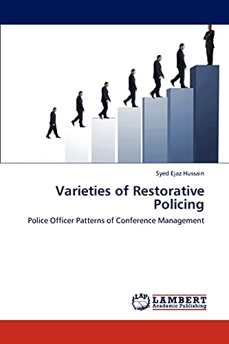Varieties of Restorative Policing: Police Officer Patterns of Conference Management