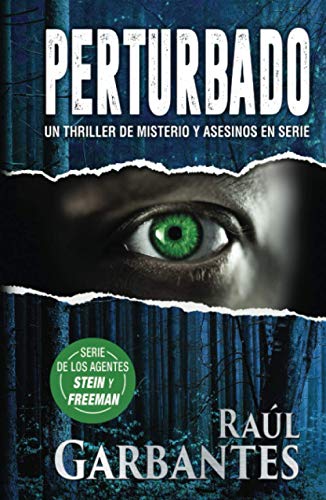 Perturbado: Un thriller de misterio y asesinos en serie (Agentes del FBI Julia Stein y Hans Freeman, Band 2)