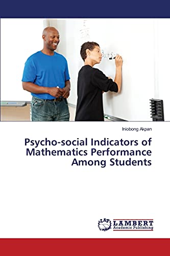 Psycho-social Indicators of Mathematics Performance Among Students