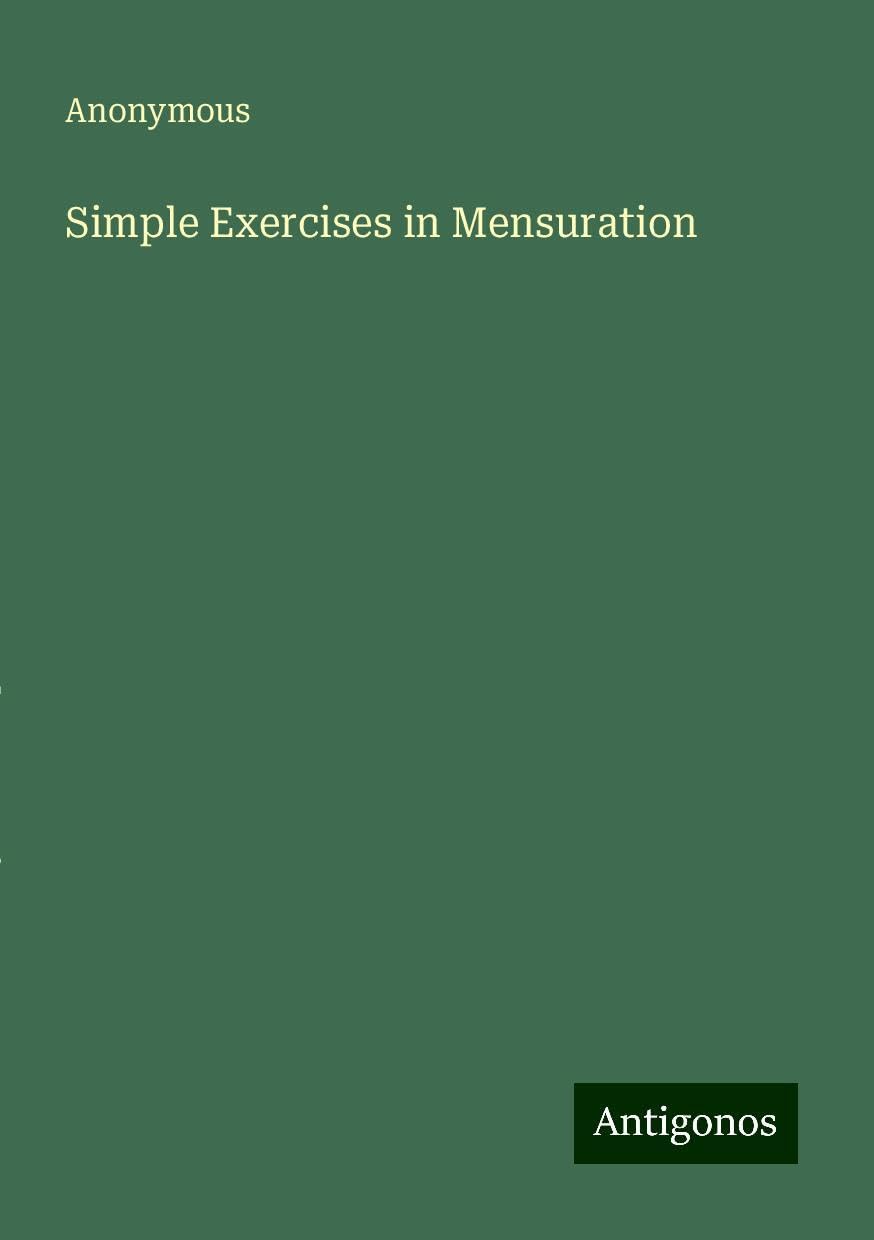 Simple Exercises in Mensuration