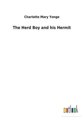 The Herd Boy and his Hermit