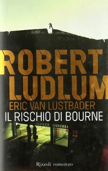 Il rischio di Bourne de Ludlum, Robert, Van Lustbader, Eric | Livre | état bon