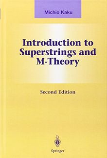 Introduction to Superstrings and M-Theory (Graduate Texts in Contemporary Physics)