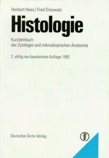 Histologie. Kurzlehrbuch der Zytologie und mikroskopischen Anatomie