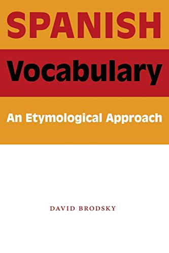 Spanish Vocabulary: An Etymological Approach