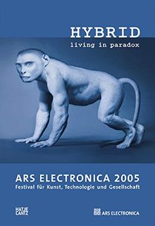 Ars Electronica 2005 : Hybrid : Living in Paradox