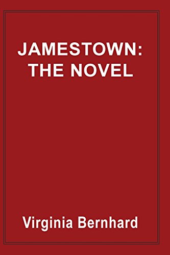 Jamestown: The Novel: The story of America's beginnings