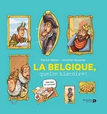 La Belgique, Quelle Histoire ! (Jeunesse)