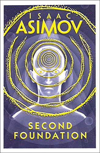 Asimov, Isaac: Second Foundation