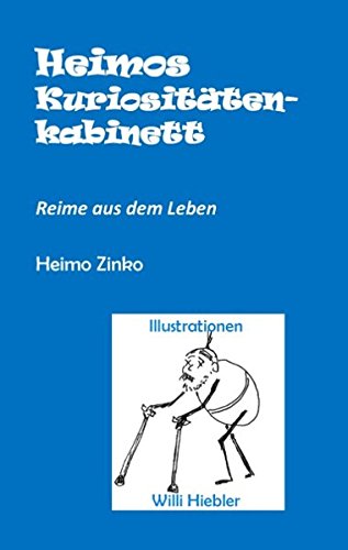 Heimos Kuriositätenkabinett: Reime aus dem Leben