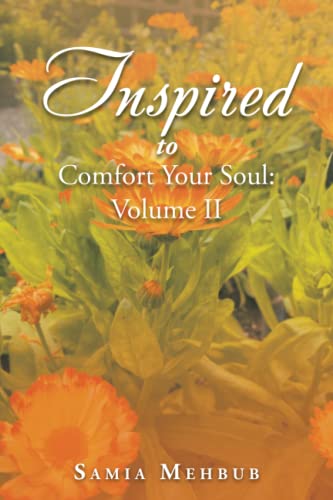 Inspired to Comfort Your Soul: Volume II