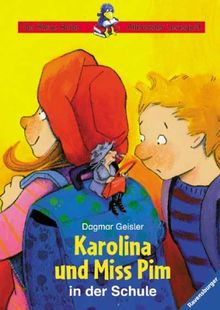 Der Blaue Rabe - Allererster Lesespaß: Karolina und Miss Pim in der Schule