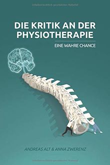 Die Kritik an der Physiotherapie - eine wahre Chance