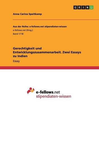 Gerechtigkeit und Entwicklungszusammenarbeit. Zwei Essays zu Indien