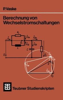 Teubner Studienskripten, Bd.65, Berechnung von Wechselstromschaltungen (Teubner Studienskripte Technik)