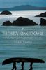 The Sea Kingdoms: The History of Celtic Britain and Ireland