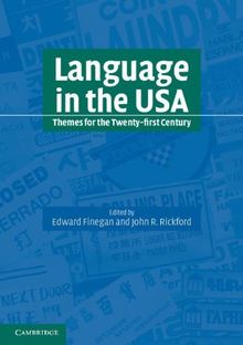 Language in the USA: Themes for the Twenty-first Century