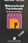 Metasprache und Psychotherapie. Die Struktur der Magie BD I