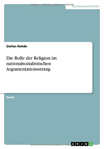 Die Rolle der Religion im nationalsozialistischen Argumentationsstrang