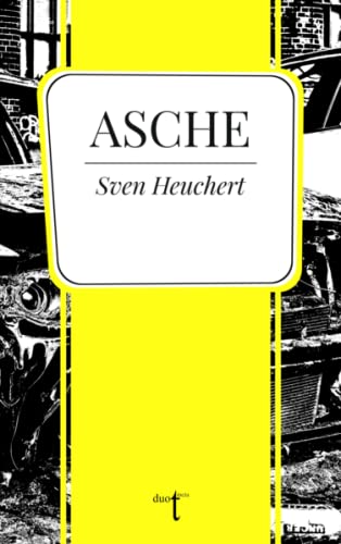 Asche (Kurzstrecke: Kurze Prosa der Gegenwart - Stories)