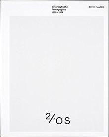 Bildanalytische Photographie 1968-1974: Image-Analytical Photography