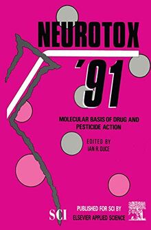Neurotox ’91: Molecular Basis of Drug & Pesticide Action