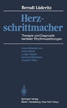 Herzschrittmacher: Therapie und Diagnostik Kardialer Rhythmusstörungen