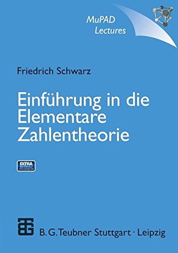 Einführung in die Elementare Zahlentheorie: Interaktives Buch mit CD-ROM (Multi Processing Algebra Lectures)