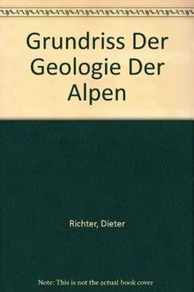 Grundriß der Geologie der Alpen