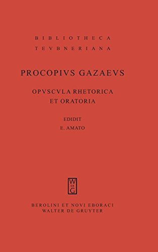 Opuscula rhetorica et oratoria: Cum testimoniis et fragmentis (quorum ineditum unum ex refutatione Procli institutionis theologicae). Accedunt ... et Romanorum Teubneriana, Band 2004)