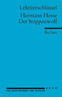 Lektüreschlüssel zu Hermann Hesse: Der Steppenwolf